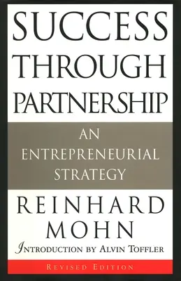 El éxito a través de la asociación: Una estrategia empresarial - Success Through Partnership: An Entrepreneurial Strategy