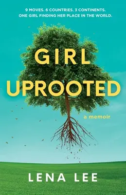 Chica desarraigada: A Memoir - Girl Uprooted: A Memoir