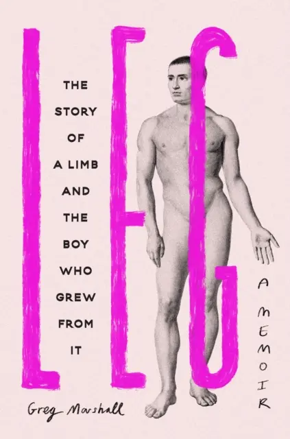 Pierna: la historia de una extremidad y del niño que creció gracias a ella - Leg - The Story of a Limb and the Boy Who Grew from It