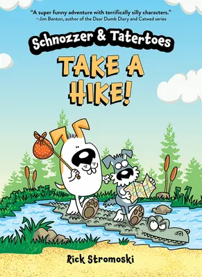 Schnozzer & Tatertoes: De excursión - Schnozzer & Tatertoes: Take a Hike!