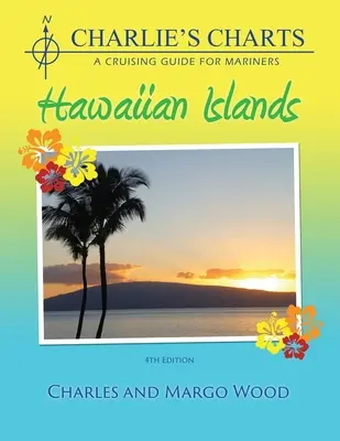 Cartas Charlie: Islas Hawai - Charlie's Charts: Hawaiian Islands