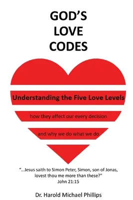 Los códigos del amor de Dios: Los cinco niveles de amor - God's Love Codes: Understanding the Five Love Levels