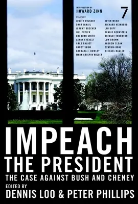 Impeach the President: El caso contra Bush y Cheney - Impeach the President: The Case Against Bush and Cheney