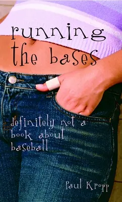 Corriendo las bases: Definitivamente no es un libro sobre béisbol - Running the Bases: Definitely Not a Book about Baseball