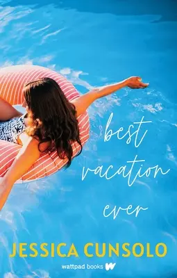 Las mejores vacaciones - Best Vacation Ever