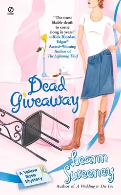 El regalo de la muerte: Un misterio de la rosa amarilla - Dead Giveaway: A Yellow Rose Mystery