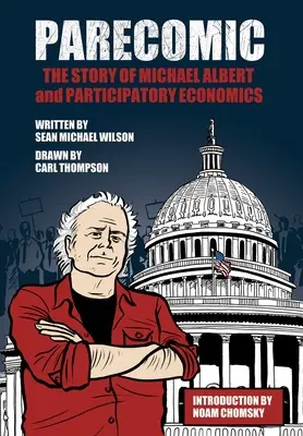 Parecomic: La historia de Michael Albert y la economía participativa - Parecomic: The Story of Michael Albert and Participatory Economics