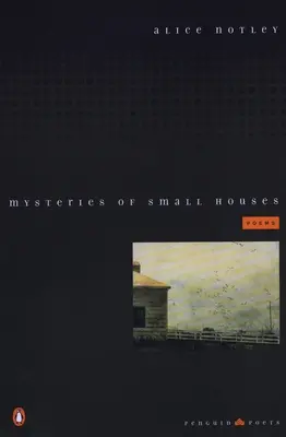 Misterios de las casas pequeñas: Poemas - Mysteries of Small Houses: Poems