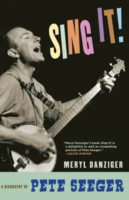 ¡Sing It! Biografía de Pete Seeger - Sing It!: A Biography of Pete Seeger