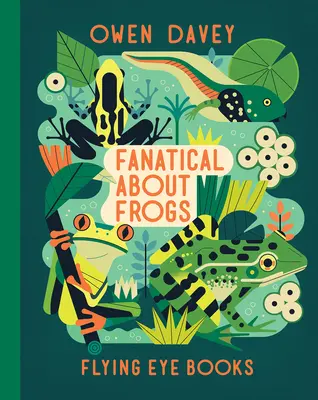 Fanático de las ranas - Fanatical about Frogs