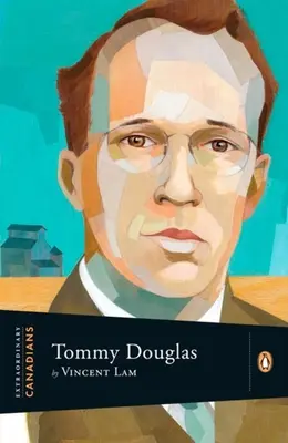 Canadienses extraordinarios: Tommy Douglas - Extraordinary Canadians: Tommy Douglas