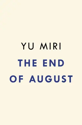 Finales de agosto - The End of August