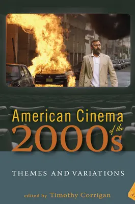 Cine americano de la década de 2000: Temas y variaciones - American Cinema of the 2000s: Themes and Variations