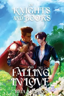 De caballeros y libros y de enamorarse - Of Knights and Books and Falling In Love