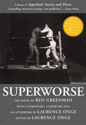 Supermal: La novela: Un Remix de Superbad: Historias y Piezas - Superworse: The Novel: A Remix of Superbad: Stories and Pieces