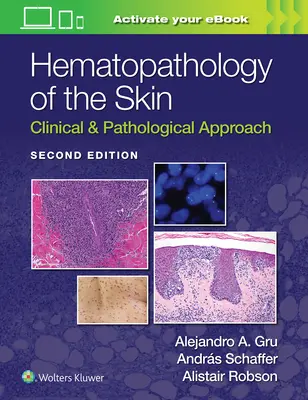 Hematopatología de la piel: Clinical & Pathological Approach - Hematopathology of the Skin: Clinical & Pathological Approach