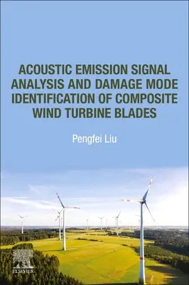 Análisis de señales de emisión acústica e identificación de modos de daño en palas de aerogeneradores de material compuesto - Acoustic Emission Signal Analysis and Damage Mode Identification of Composite Wind Turbine Blades