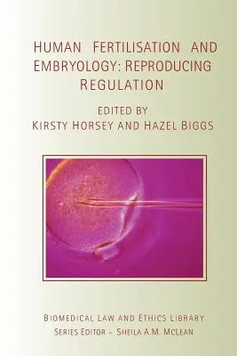 Fecundación y Embriología Humanas: Regulación de la Reproducción - Human Fertilisation and Embryology: Reproducing Regulation