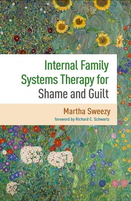 Terapia de sistemas familiares internos para la vergüenza y la culpa - Internal Family Systems Therapy for Shame and Guilt