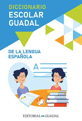 Diccionario Escolar Guadal / Guadal School Dictionary