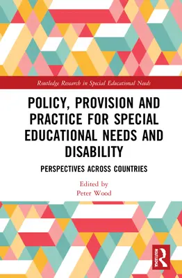 Política, provisión y práctica de las necesidades educativas especiales y la discapacidad: Perspectivas de los distintos países - Policy, Provision and Practice for Special Educational Needs and Disability: Perspectives Across Countries