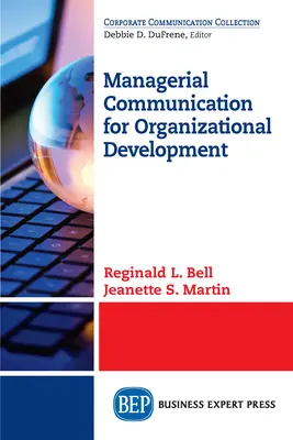Comunicación empresarial para el desarrollo organizativo - Managerial Communication for Organizational Development