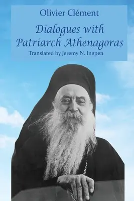 Diálogos con el Patriarca Atenágoras - Dialogues with Patriarch Athenagoras