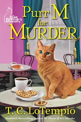 Muerte por el bigote - Un misterio de rescate felino - Purr M For Murder - A Cat Rescue Mystery