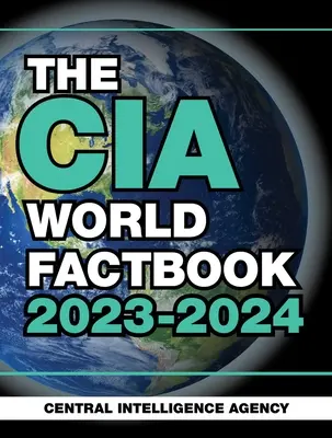 Libro de datos mundiales de la CIA 2023-2024 - The CIA World Factbook 2023-2024