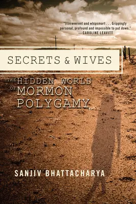 Secretos y esposas: El mundo oculto de la poligamia mormona - Secrets and Wives: The Hidden World of Mormon Polygamy