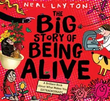 La gran historia de estar vivo - Un libro brillante sobre lo que te hace EXTRAORDINARIO - Big Story of Being Alive - A Brilliant Book About What Makes You EXTRAORDINARY