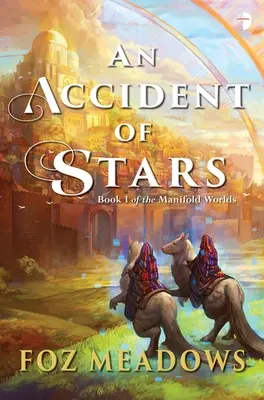 Un accidente de estrellas: Libro I de la serie Mundos Múltiples - An Accident of Stars: Book I in the Manifold Worlds Series