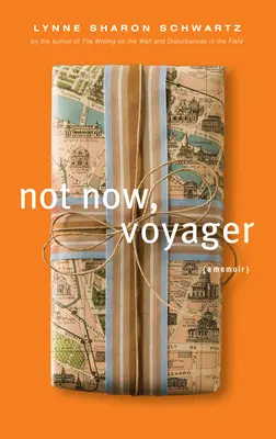 Ahora no, Voyager - Not Now, Voyager