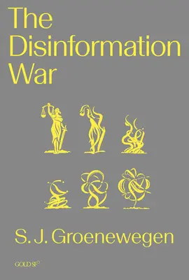 La guerra de la desinformación - The Disinformation War