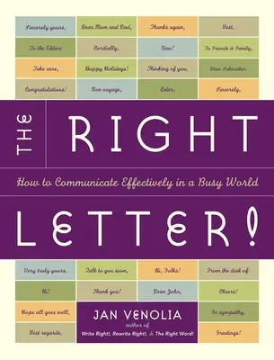 La carta correcta: Cómo comunicarse eficazmente en un mundo ajetreado - The Right Letter!: How to Communicate Effectively in a Busy World