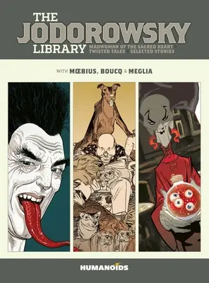 La Biblioteca Jodorowsky: Libro Sexto: La loca del Sagrado Corazón - Twisted Tales - The Jodorowsky Library: Book Six: Madwoman of the Sacred Heart - Twisted Tales