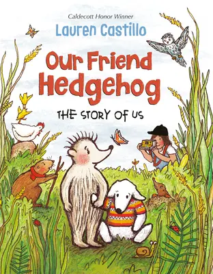 Nuestro amigo erizo: Nuestra historia - Our Friend Hedgehog: The Story of Us