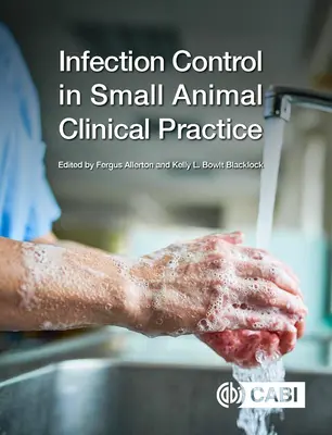 Control de infecciones en la práctica clínica con pequeños animales - Infection Control in Small Animal Clinical Practice