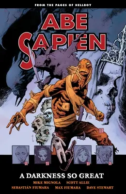 Abe Sapien, Volumen 6: Una oscuridad tan grande - Abe Sapien, Volume 6: A Darkness So Great