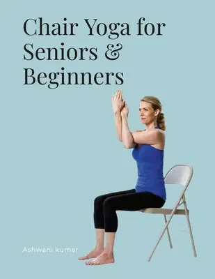 Yoga en silla para mayores y principiantes - Chair Yoga for Seniors & Beginners