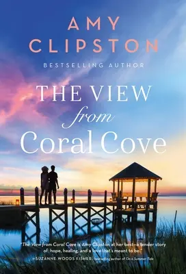 La vista desde Coral Cove: Un dulce romance contemporáneo - The View from Coral Cove: A Sweet Contemporary Romance