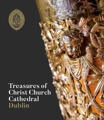 Tesoros de la catedral Christ Church de Dublín - Treasures of Christ Church Cathedral Dublin