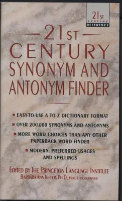 Buscador de sinónimos y antónimos del siglo XXI (Kipfer Barbara Ann (Lexicógrafa y arqueóloga)) - 21st Century Synonym and Antonym Finder (Kipfer Barbara Ann (Lexicographer and archaeologist))