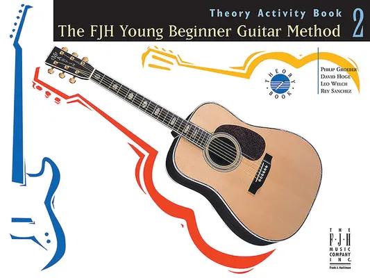 El Método de Guitarra para Principiantes Fjh Young, Actividad Teórica Libro 2 - The Fjh Young Beginner Guitar Method, Theory Activity Book 2