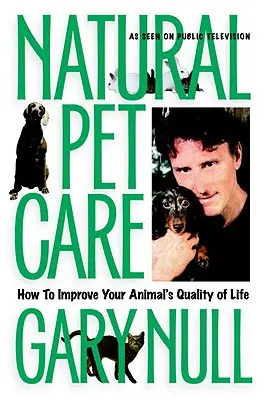 Cuidado natural de mascotas - Cómo mejorar la calidad de vida de su animal - Natural Pet Care - How to Improve Your Animal's Quality of Life