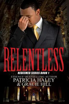 Implacable - Serie Redimidos Libro 1 - Relentless - Redeemed Series Book 1