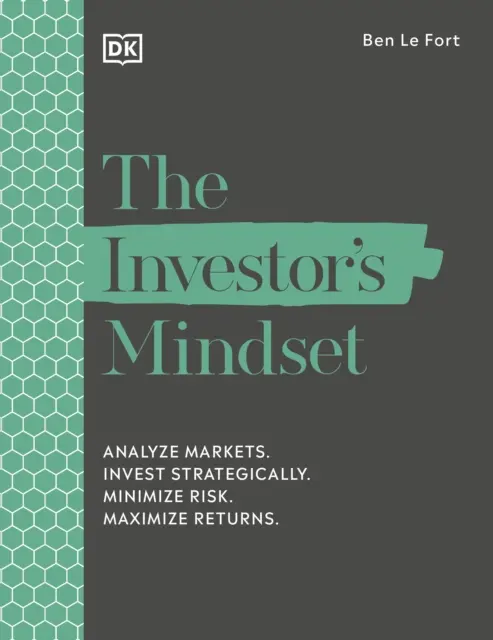 Mentalidad del inversor - Analizar los mercados. Invertir estratégicamente. Minimizar el riesgo. Maximizar la rentabilidad. - Investor's Mindset - Analyze Markets. Invest Strategically. Minimize Risk. Maximize Returns.