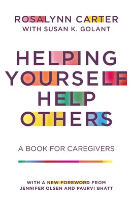 Ayudarse a sí mismo a ayudar a los demás: Un libro para cuidadores - Helping Yourself Help Others: A Book for Caregivers