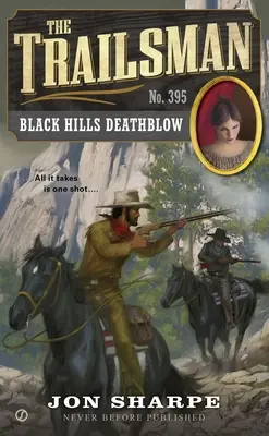 Trailsman #395 - Golpe mortal en las Colinas Negras - Trailsman #395 - Black Hills Deathblow