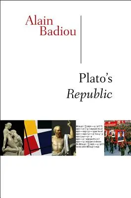 La República de Platón (Badiou Alain (Ecole normale superieure)) - Plato's Republic (Badiou Alain (Ecole normale superieure))